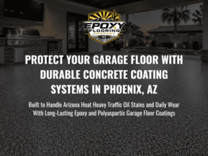 Garage_Flooring_services_phoenix_arizona_why_should_I_Get_Garage_Flooring_Done_Scottsdale_Ariona
